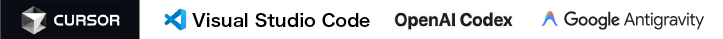 CURSOR / Visual Studio Code / OpenAI Codex / Google Antigravity